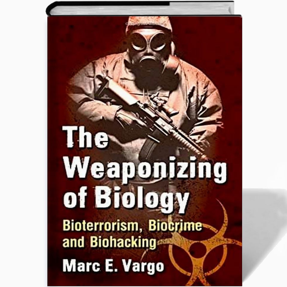 The Weaponizing of BIology